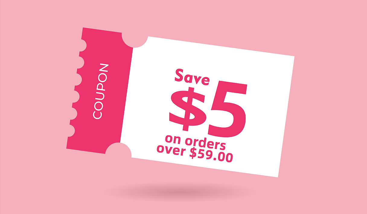 Save $5 on orders over $59.00